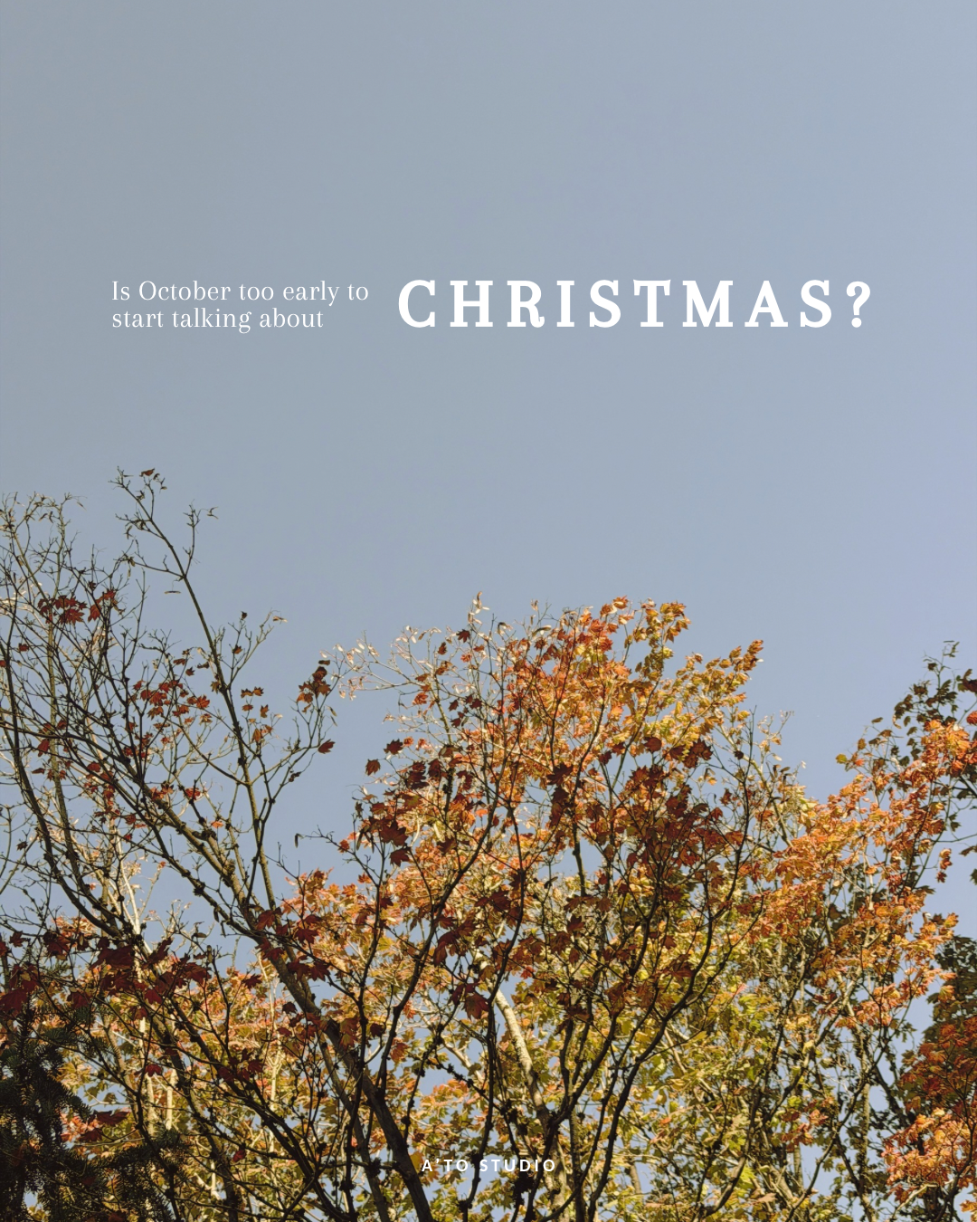 Is October too early to start talking about Christmas?