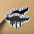 It's okay to not be okay
