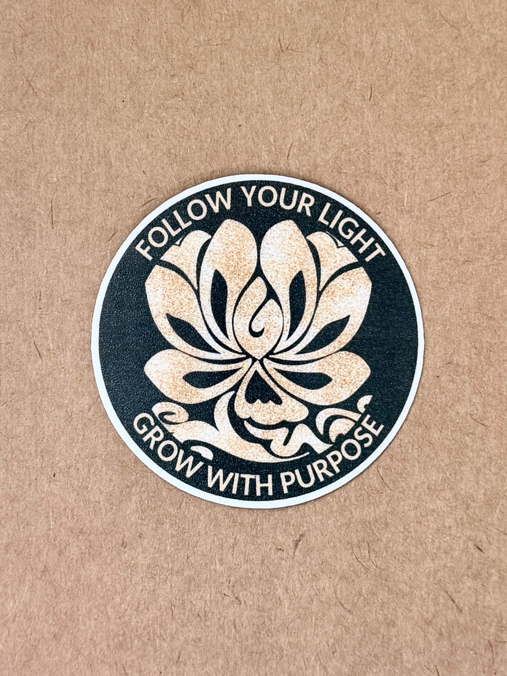 Follow your light, Grow with purpose
