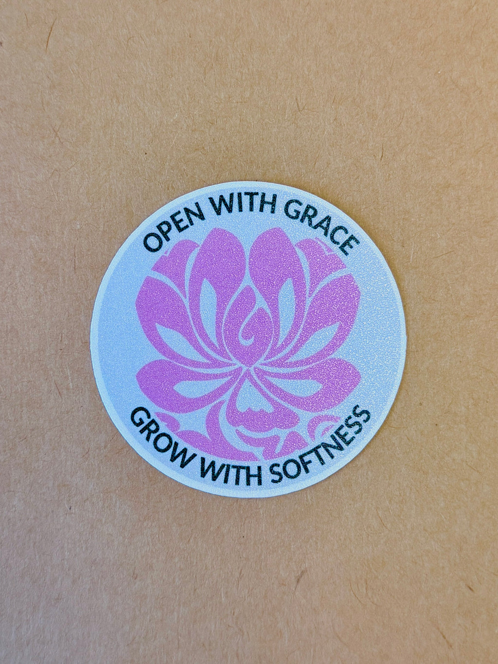 Open with grace, Grow with softness