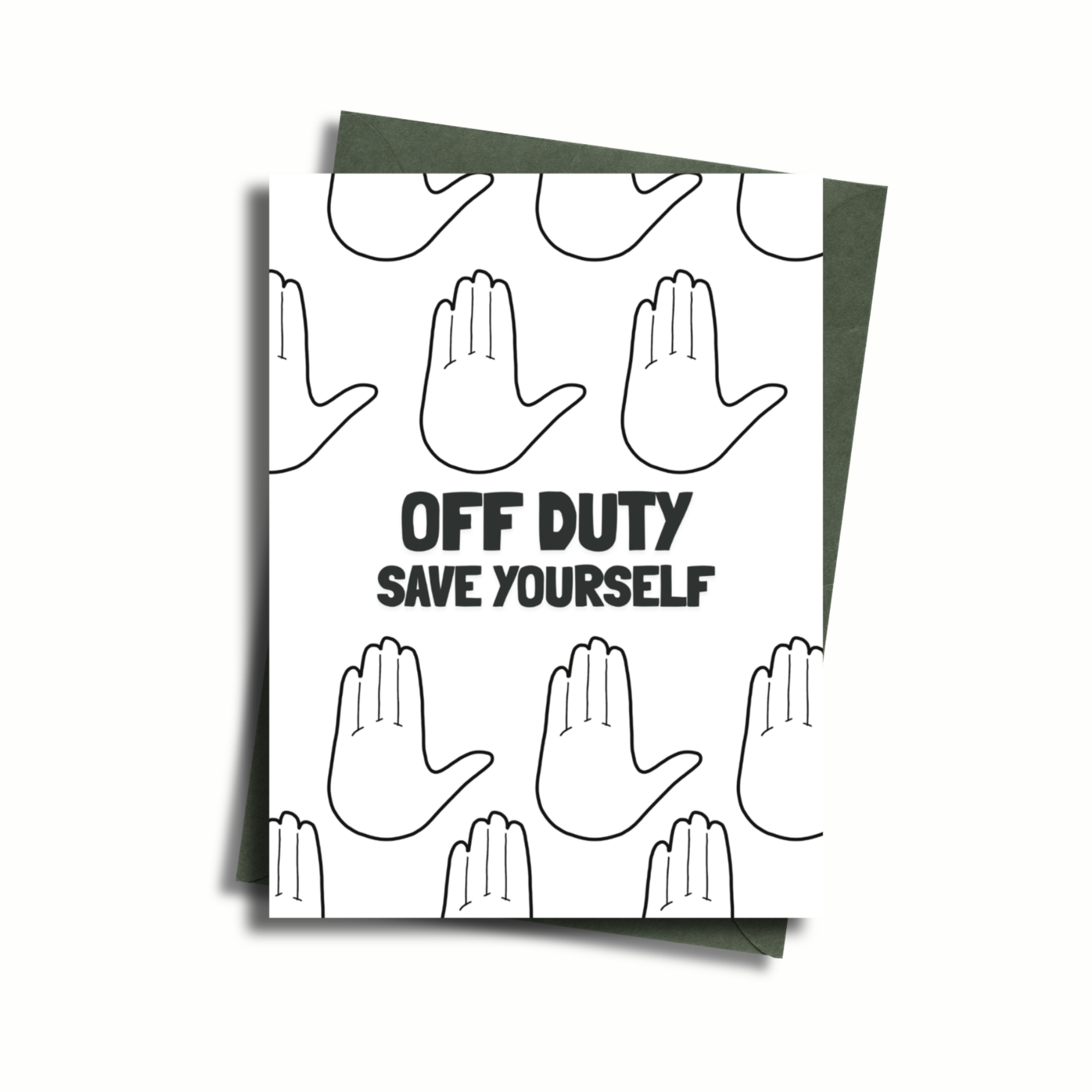Off Duty, Save Yourself