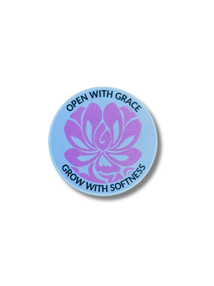 Open with grace, Grow with softness